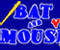 Bat And Mouse  (Oynama:2021)